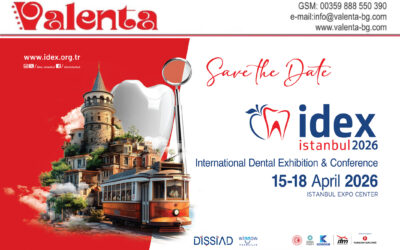 Светът на денталната индустрия в IDEX Истанбул – 15-18 април 2026 – покана от “Валента ВИП травел”